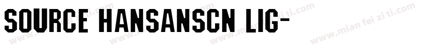 source hansanscn lig字体转换